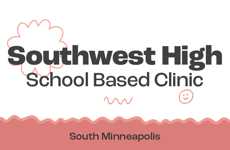 Southwest High School Based Clinic, located in South Minneapolis